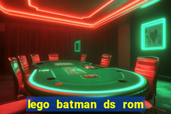 lego batman ds rom pt br